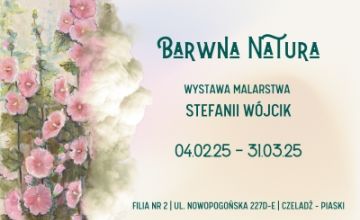 Barwna natura - wystawa malarstwa Stefanii Wójcik